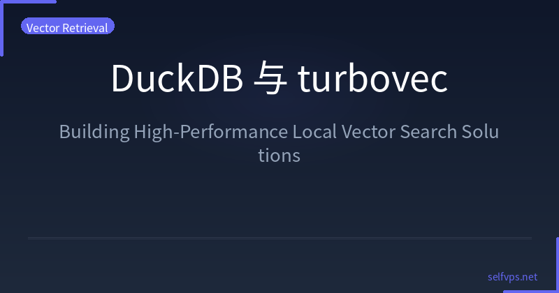 DuckDB and turbovec: Building High-Performance Local Vector Search Solutions